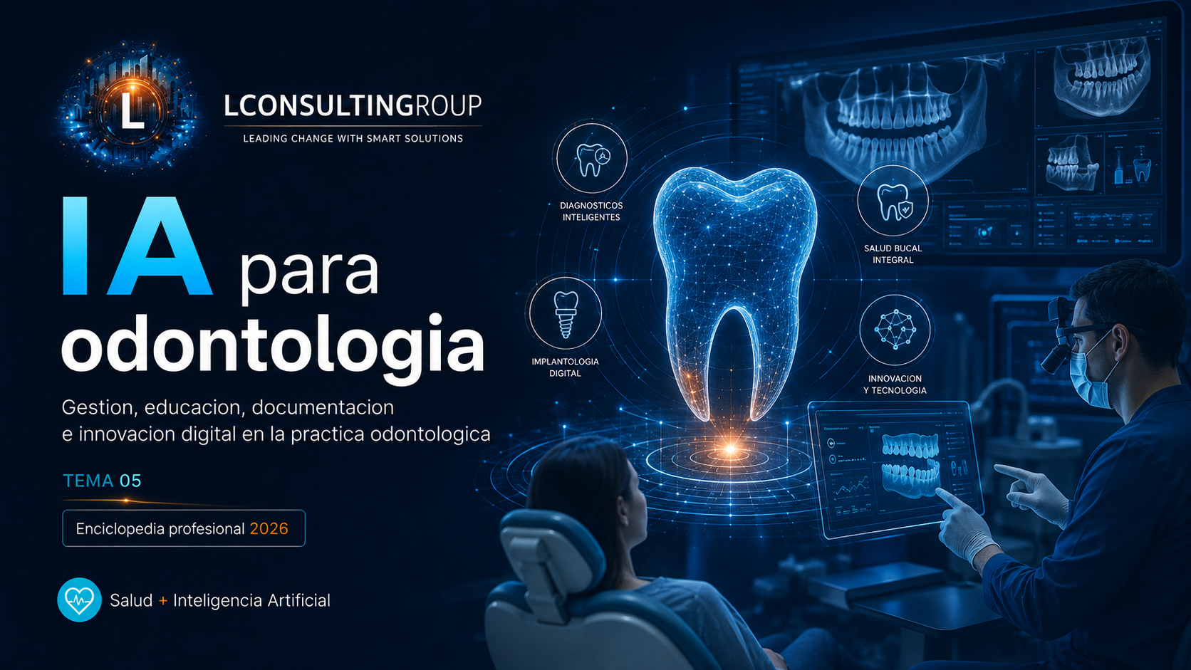 Caratula de enciclopedia 05 ia para odontologia lconsultingroup 2026 edicion ampliada